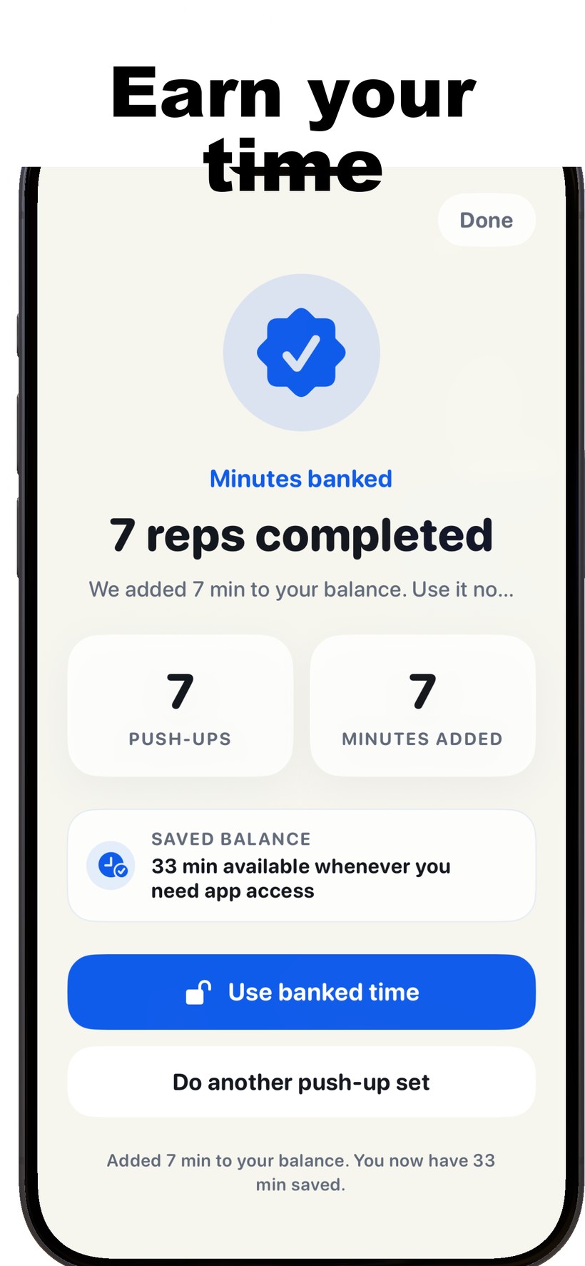 UnlocksMove screenshot captioned Earn your time, showing a completed push-up set and minutes added to the saved balance.